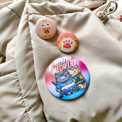 HEATED MEOWRLY big button pins