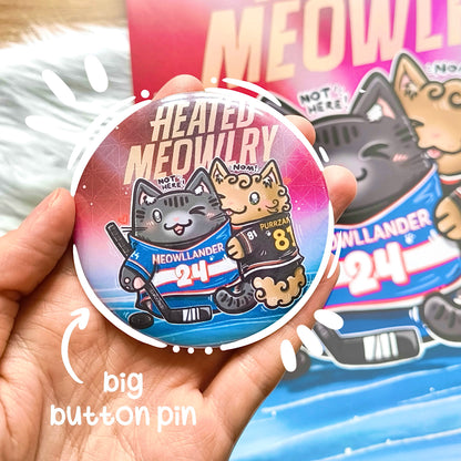 HEATED MEOWRLY big button pins
